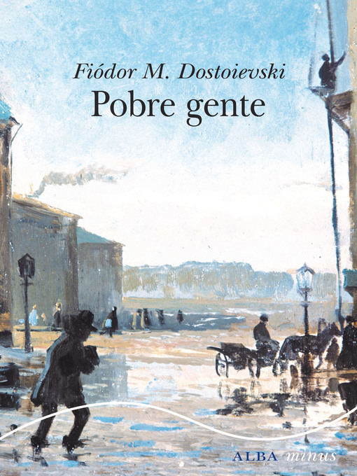 Title details for Pobre gente by Fiódor M. Dostoievski - Wait list